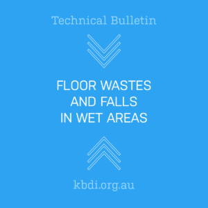 Floor Wastes and Falls in Wet Areas