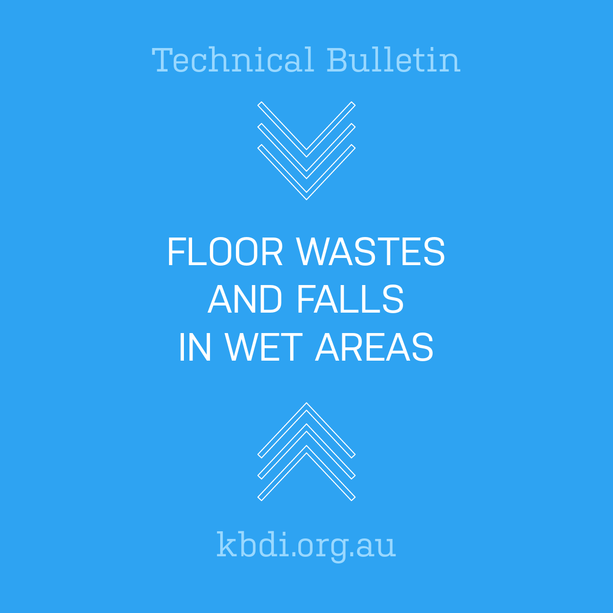 Technical Bulletin - Floor Wastes & Falls in Wet Areas